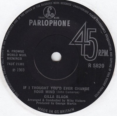 Cilla Black - If I Thought You'd Ever Change Your Mind (7'', Single, Sol)
