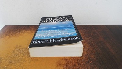 			The Ocean Almanac: A Copious Compendium of the Sea (The World We 		
