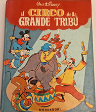 Il circo della grande tribù  di Walt Disney Mondadori 1971 Collana Carosello