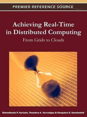 Dimosthenis Kyriazis (u. a.) | Achieving Real-Time in Distributed Computing