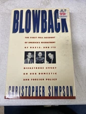 Blowback (First Printing)  America's Recruitment of Nazis and its Effects on