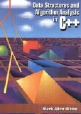 Data Structures and Algorithm Analysis in C ++ A. Weiss, Mark