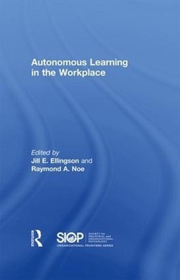 Autonomous Learning in the Workplace by Jill E. Ellingson (English) Hardcover Bo