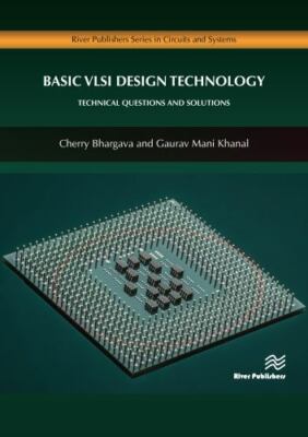 Basic Vlsi Design Technology : Technical Questions and Solutions, Hardcover b...