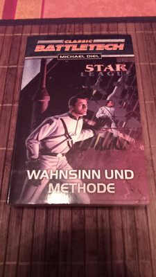 Wahnsinn und Methode - Classic Battletech Roman (Star League)