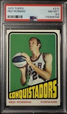 1972 Topps Basketball #212 Red Robbins ABA Conquistadors PSA 8.5 NM-MT+