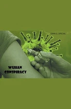Wuhan Conspiracy by John Special Paperback Book