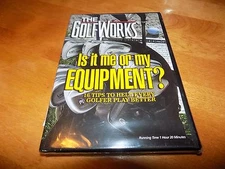 THE GOLF WORKS IS IT ME OR MY EQUIPMENT 16 Tips Better Golfer Golf Clubs DVD NEW