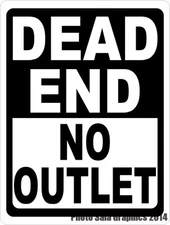 Dead End No Outlet Sign. Size Options. Inform Drivers of No Thru Traffic on Road