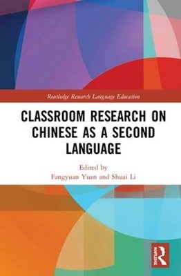 Classroom Research on Chinese as a Second Language by Fangyuan Yuan (English) Ha