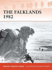 THE FALKLANDS 1982: GROUND OPERATIONS IN THE SOUTH By Gregory Fremont-barnes