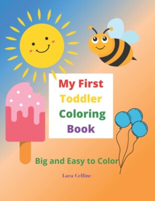 Celline - My First Toddler Coloring Book  Big and Easy Simple Pictures - X555z