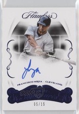 2018 Panini Flawless Debut Signatures Sapphire 5/15 Francisco Mejia Auto 0b2