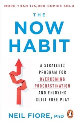 The Now Habit: A Strategic Program for Overcoming Procr - Paperback NEW Fiore, N