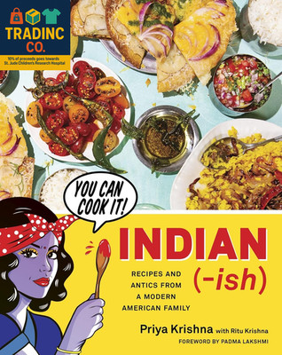 Indian-Ish: Recipes and Antics from a Modern American Family