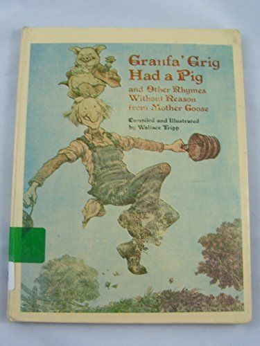 GRANFA' GRIG HAD A PIG AND OTHER RHYMES WITHOUT REASON By Mother Goose - Picture 1 of 1