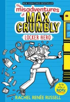 The Misadventures of Max Crumbly 1: Locker Hero - Hardcover - GOOD