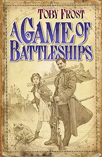 A Game of Battleships (Space Captain Smith),Toby Frost