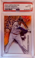 2022 Topps Pristine - Freddie Freeman #289 Orange Refractor /25 *PSA GEM MT 10*