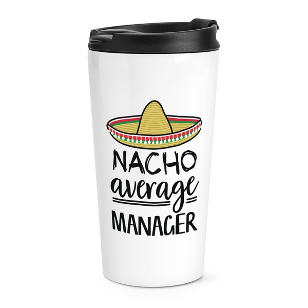 Nacho Durchschnitt Manager Reisetasse Tasse Worlds Best Favorit Boss Lustig Toll-image