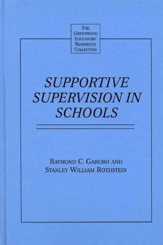 The Greenwood Educators' Reference Collection: Supportive Supervision ...