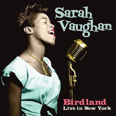 Sarah Vaughan Birdland Live in New York CD Neu 805772700123