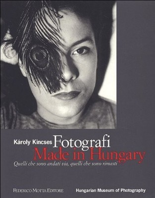 fotografi made in hungary quelli che sono andati via quelli che sono rimasti kin