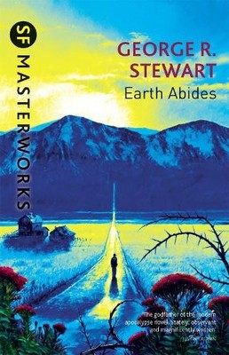 George.R. Stewart Earth Abides (Paperback) S.F. Masterworks (UK IMPORT)