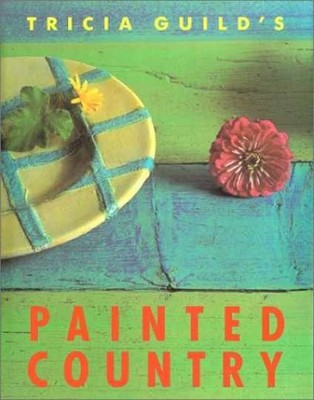 Tricia Guild's Painted - Hardcover, by Niesewand Nonie; Guild - Very Good
