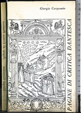 PAGINE DI CRITICA DANTESCA. GIORGIO CARPANETO. SEMERANO.