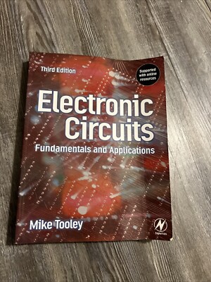 Electronic Circuits - Fundamentals & Applications by Tooley Paperback Third ED.
