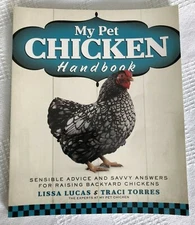 My Pet Chicken Handbook by Lissa Lucas & Traci Torres softcover