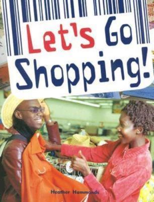 Let's Go Shopping: Rigby Focus Fluent 1 Leveled Reader