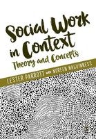 Social Work In Context Theory And Concepts Lester Parrott (U. A.) Taschenbuch