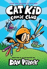 Cat Kid Comic Club: A Graphic Novel (Cat Kid Comic Club #1): From the Creato...