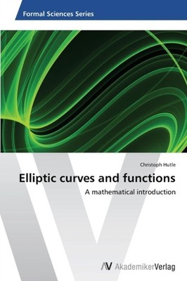 ELLIPTIC CURVES AND FUNCTIONS by HUTLE CHRISTOPH Paperback Self Help Business