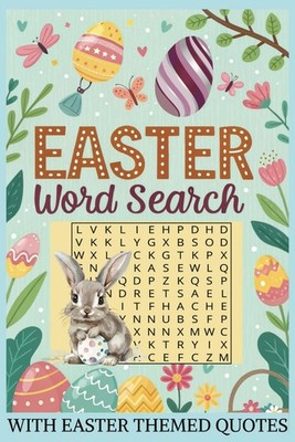 Easter Word Search Puzzle Book: Easy-To-Read Word Searches About Easter Traditio