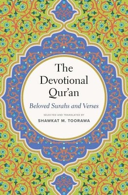 Shawkat M. Toorawa The Devotional Qur an (Gebundene Ausgabe)