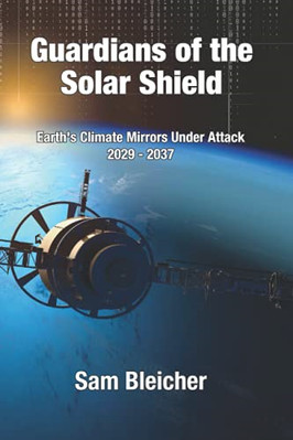 Guardians of the Solar Shield: Earth's Climate Mirrors  - Paperback / softback N