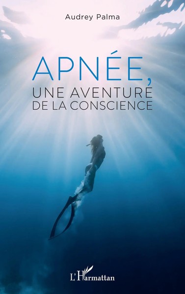 Audrey Palma | ApnéE, Une Aventure De La Conscience | Taschenbuch | FranzöSisch-image