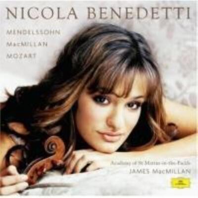 Nicola Benedetti - Nicola Benedetti: Mendelssohn, MacMillan, Mozart CD (2006)