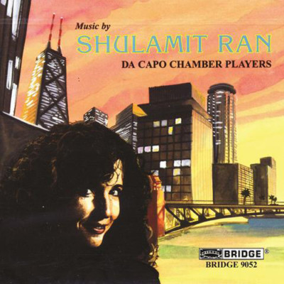Music By Shulamit Ran - Da Capo Chamber Players (CD, 1995)