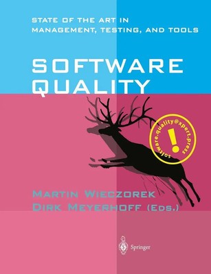 Software Quality | State of the Art in Management, Testing, and Tools | Buch