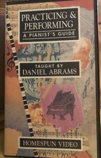 Practicing  Performing A Pianist  s Guide Daniel Abrams VHS