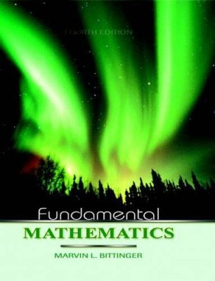 Fundamental Mathematics (4th Edition) - Paperback By Bittinger, Marvin L. - GOOD