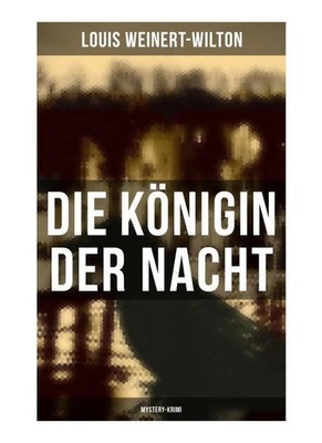 Die Königin der Nacht (Mystery-Krimi) Louis Weinert-Wilton Taschenbuch Deutsch