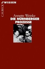 Die Nürnberger Prozesse von Annette Weinke | Buch | Zustand sehr gut