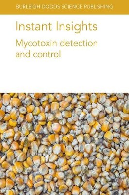 Prof. Naresh Magan Dr Esther Garcia-Cela D Instant Insights: Mycoto (Paperback)