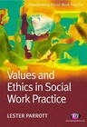 Values and Ethics in Social Work Practice by Lester Parrott (Paperback, 2006)