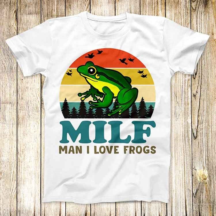 MILF Man I Love Frogs Frog Adult T Shirt Meme Men Women Unisex Top - Main Image